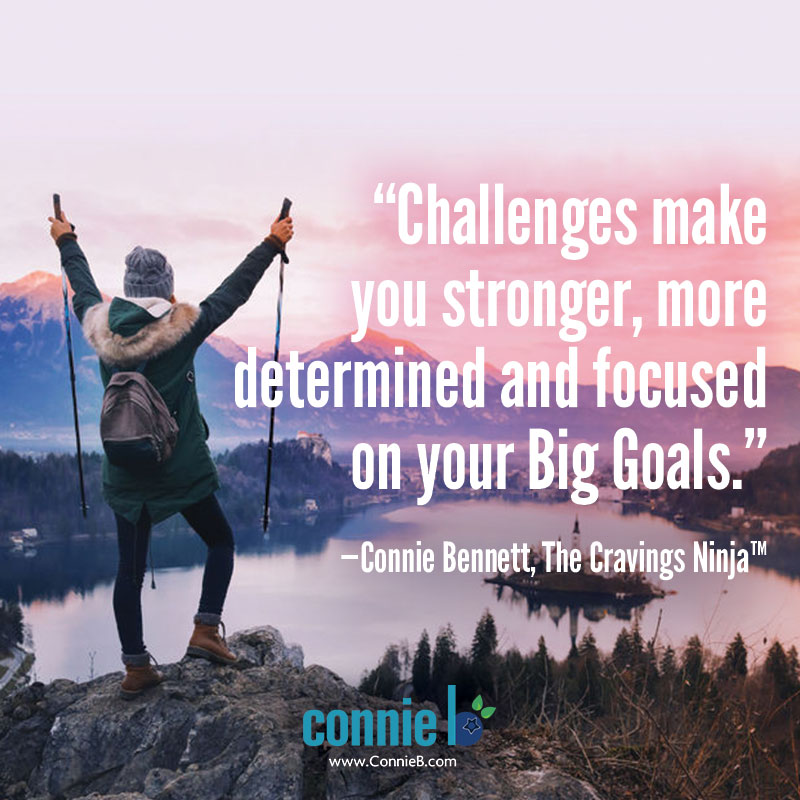 Challenges Make You Stronger And More Determined